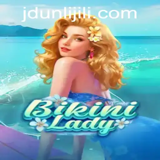 Exploring the Vibrant World of BikiniLady: A Deep Dive into JDUNLI